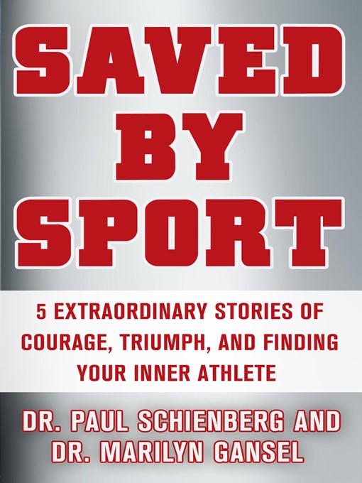 Title details for Saved by Sport by Dr. Marilyn Gansel - Available